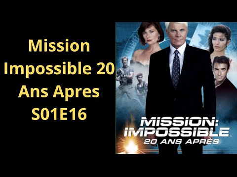 Mission Impossible 20 Ans Apres S01E16, serie policier et crime et espionnage complet en français