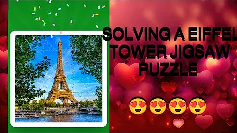 🎥🧩✨ Solving an Eiffel Tower Jigsaw Puzzle – Piece by Piece, A Journey to Paris! ✨🧩🎥
