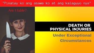 No Criminal Liability? Death Or Physical Injuries Under Exceptional Cirstances