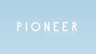 Beckah Shae - Pioneer (Lyric Video) chords