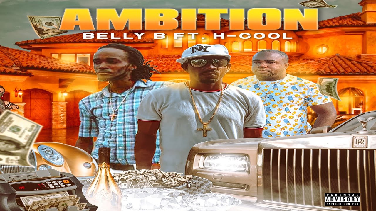 Belly B X H-Cool - Ambition (official Music video)