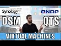 Synology DSM vs QNAP QTS - Virtual Machine Deployment