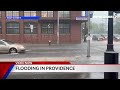 Video Now: Streets begin to flood in Providence
