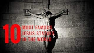 10 most famous jesus statues in the world