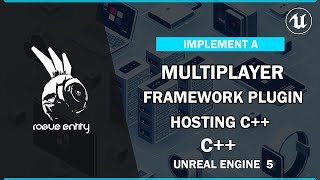 Implementing Hosting C++ for Multiplayer Framework Plugin in Unreal Engine 5
