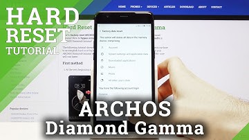 How to Hard Reset ARCHOS Diamond Gamma – Factory Reset