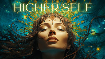 HIGHER SELF Connection & Alignment 👑 Instant COMMUNICATION with Your Higher Self
