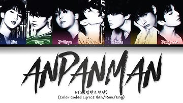 BTS (방탄소년단) – Anpanman (Color Coded Lyrics Han/Rom/Eng)