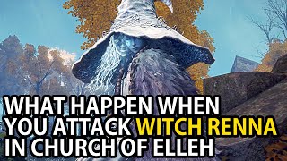 ELDEN RING - WHAT HAPPEN WHEN YOU ATTACK WITCH RANNI IN CHURCH OF ELLEH