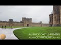 Alnwick Castle Filming | Harry Potter | Downton Abbey | Elizabeth | The Hollow Crown