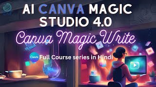 AI Canva Magic Studio 4.0 | Canva Magic Write Tutorial