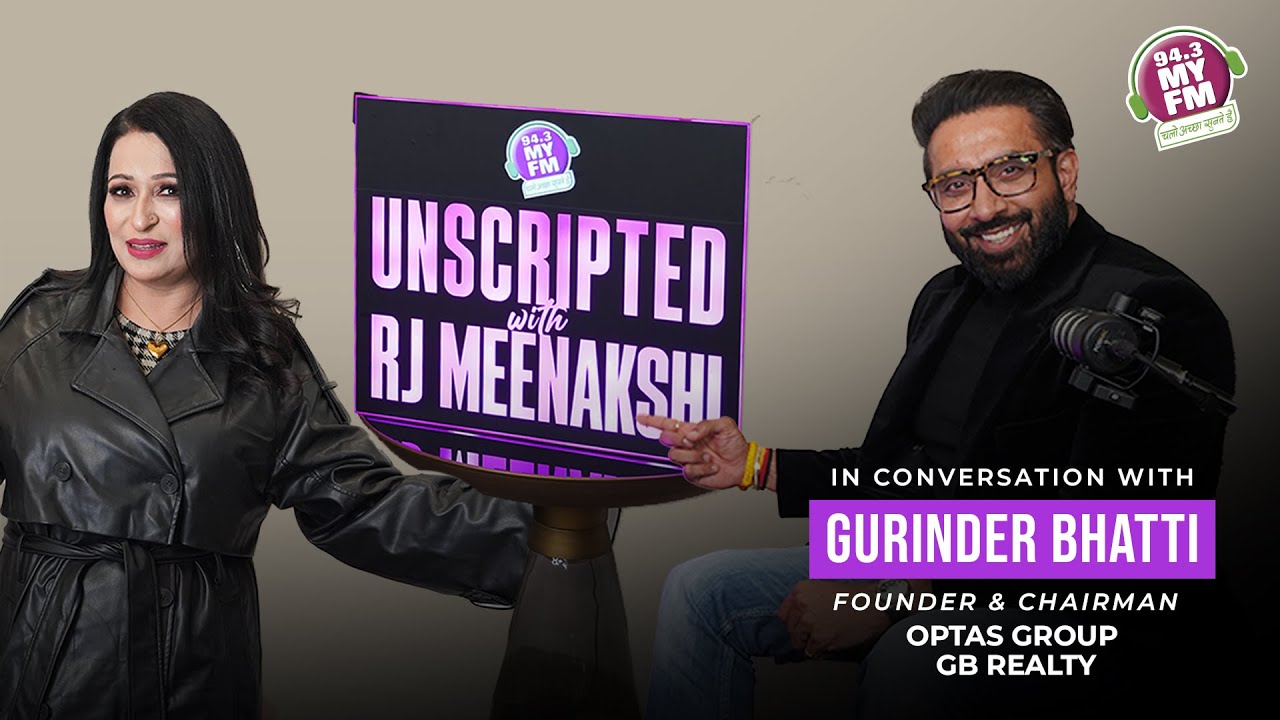 Gurinder Bhatti Success Story | Unscripted With Rj Meenakshi | My Fm Podcast | 