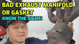 Bad Exhaust Manifold or Gasket Leaks (Know the Symptoms before Replacement)