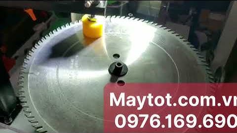 MÁY MÀI LƯỠI CƯA TỰ ĐỘNG CNC - HOLINE: 0976.169.690