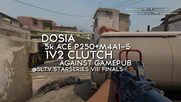 Dosia 5k P250+M4A1 against GamePub @SLTV StarSeries VIII Finals