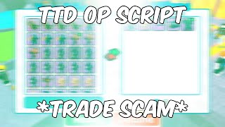 NEW OP TTD TRADE SCAM SCRIPT | WORKING NOT PATCHED EP 73 PART 1 2024