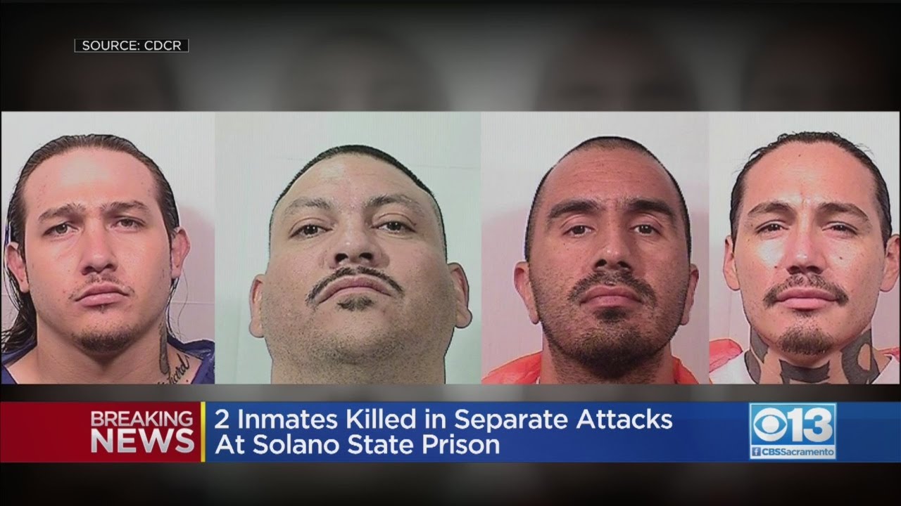 2 Inmates Killed In Separate Attacks At Solano State Prison YouTube