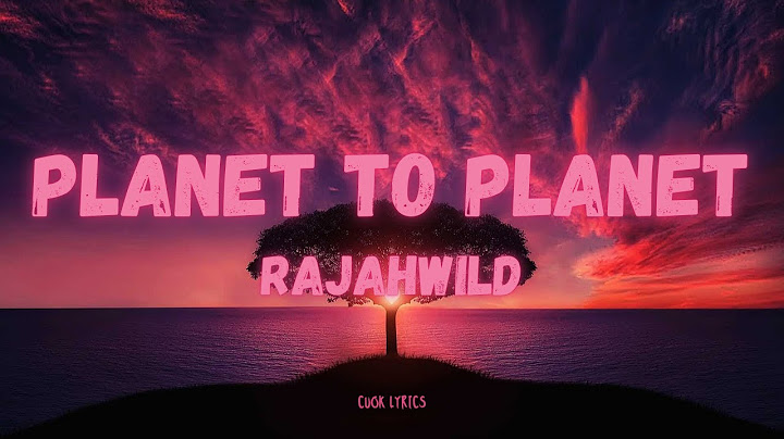 Rajahwild - Planet to Planet (Lyrics)