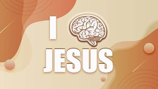 Secularism, Science and Faith: I (brain) JESUS | Riverwood Church