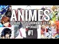 Animes que he visto durante esta temporada #1