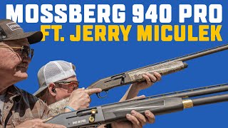 Mossberg 940 Pro Shotgun Review Featuring Jerry Miculek