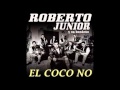 El coco no  roberto jr original full song