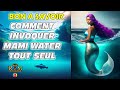 Bon a savoir comment invoquer mami water seul