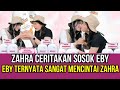 Live Zahra Ceritakan Sosok Eby, Eby Sangat Mencintai Zahra!