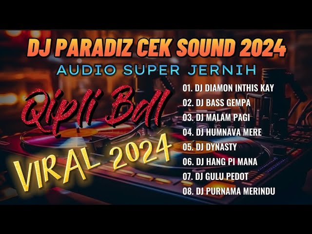 DJ🎧PARADIZ 3 DJ CEK SOUND FULL ALBUM FULL VERSI BASS KOPLO TERBARU 2024 ‼️ class=