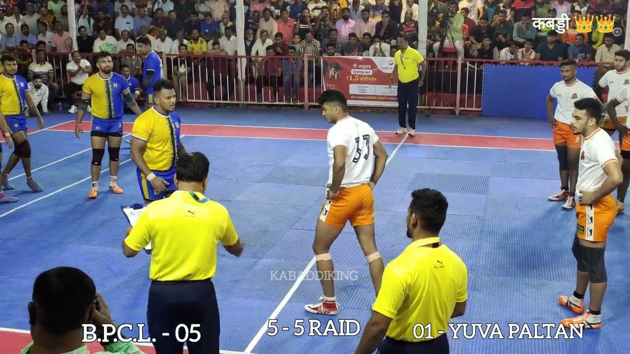SEMI FINAL  [ 5 - 5 RAID ] B.P.C.L. VS YUVA PALTAN KABADDI MATCH 2023