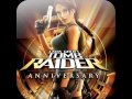 Lara croft tomb raider anniversary  full ost