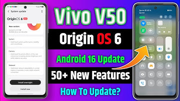 Top Features - Vivo V50 Origin OS 6+Android 16 Update | Vivo V50 Origin OS 6 Features