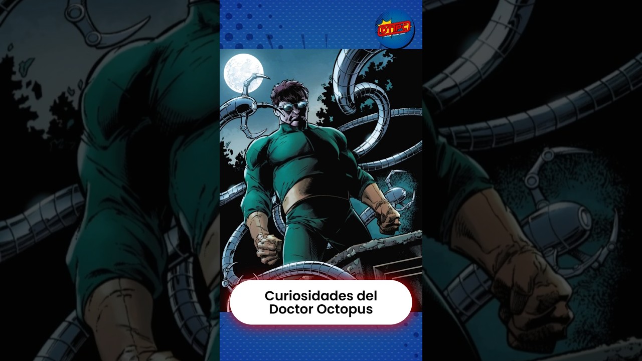 Curiosidades del Doctor Octopus 