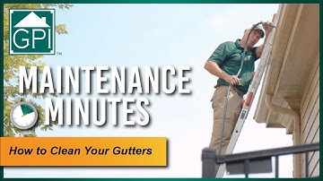 How to Clean Your Gutters | GPI Maintenance Minutes