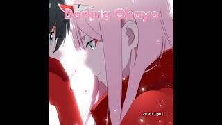 Darling ohayo #darlinginthefranxx #zerotwo #darlingohayou #japan