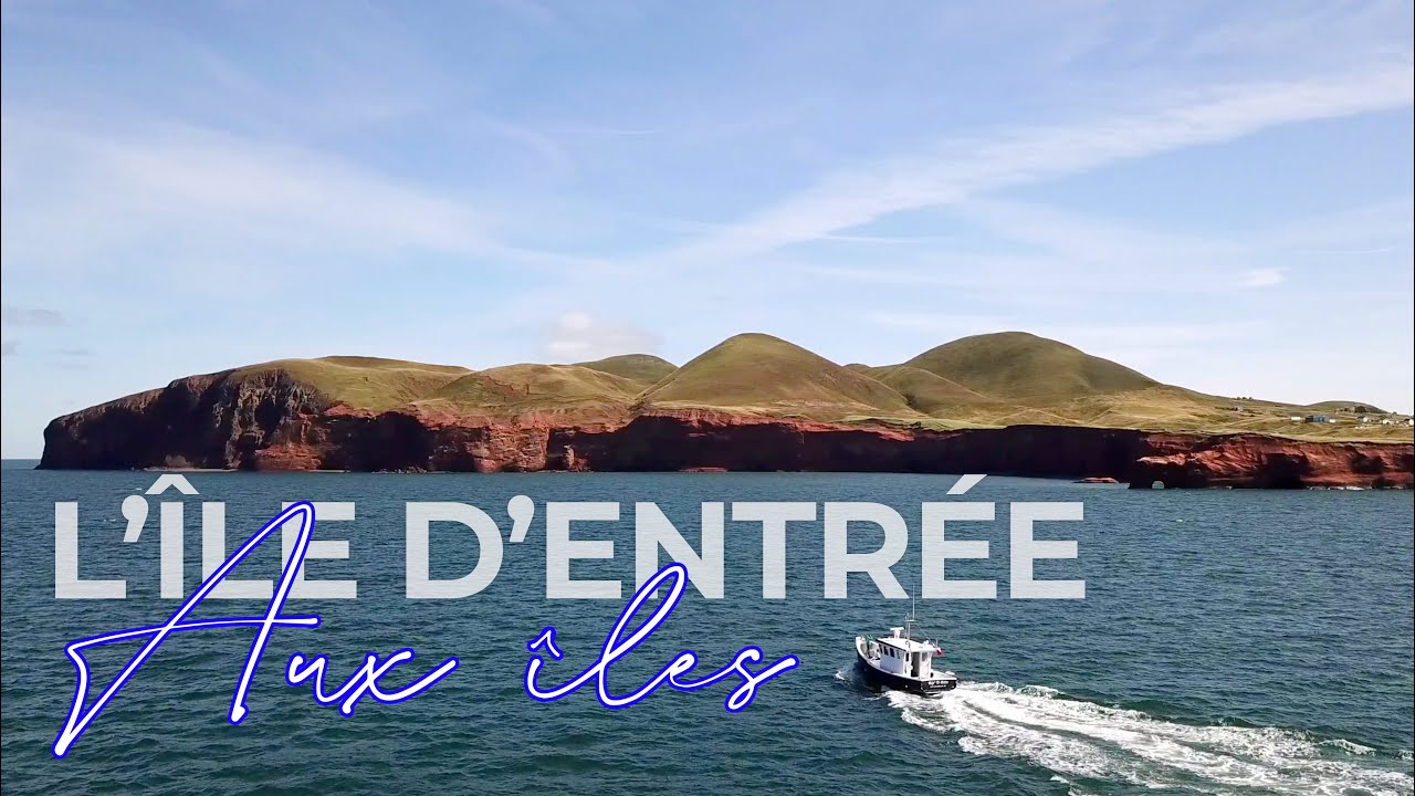 On découvre l'Île d'Entrée ÎlesdelaMadeleine YouTube