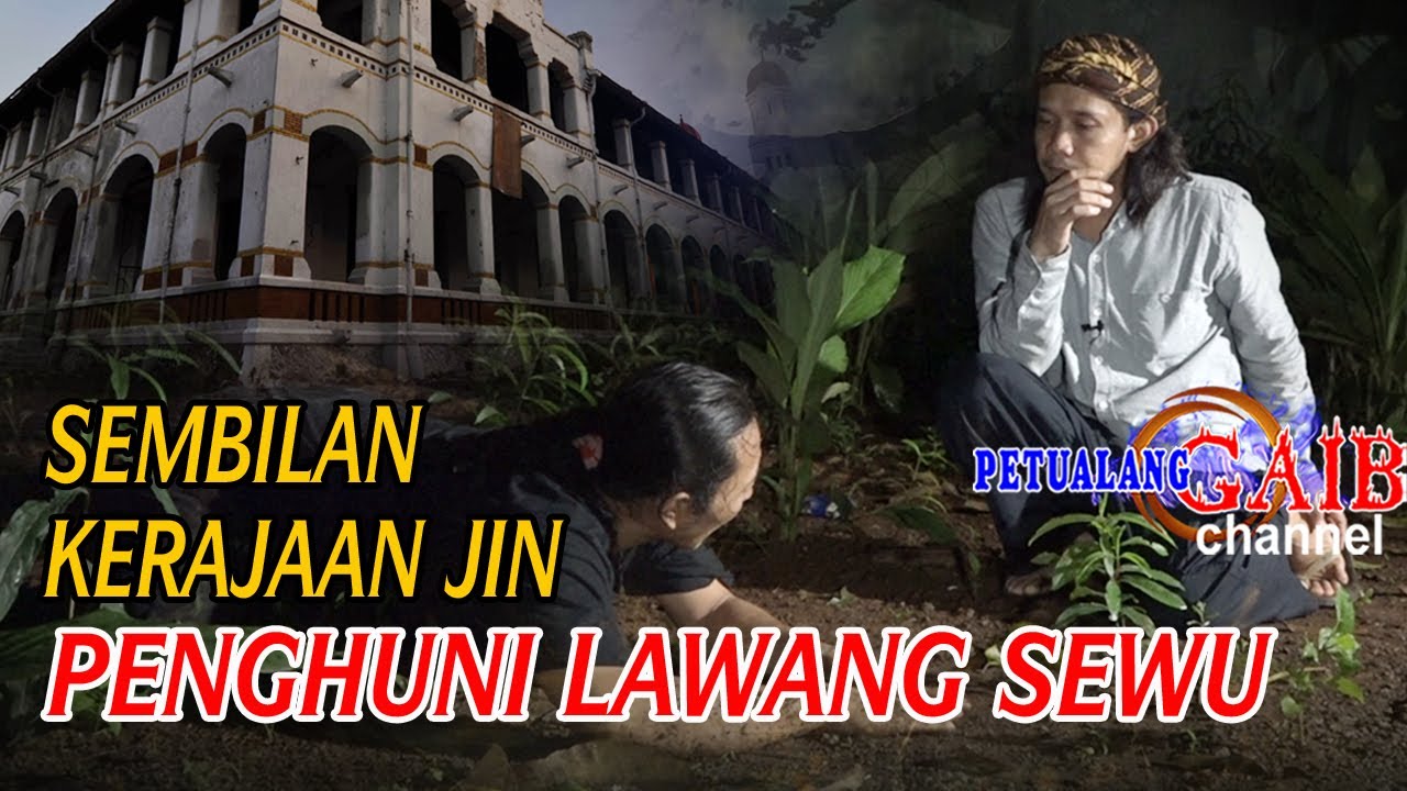 MISTERI GAIB PENGHUNI LAWANG SEWU - YouTube