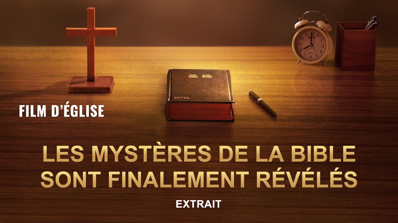 Film chrétien « Dévoiler le mystère de la Bible » Quelle est la vérité au sujet de la Bible ? (Partie 2/6)