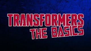 TRANSFORMERS: THE BASICS trailer