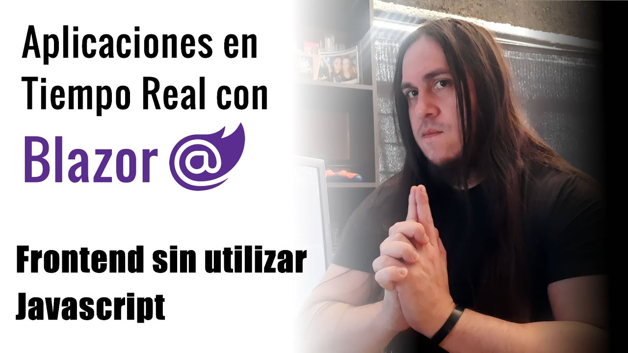 Aplicaciones en Tiempo Real utilizando Blazor y SignalR
