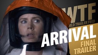 Arrival FINAL TRAILER 2016 - Amy Adams MOVIE
