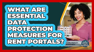 What Are Essential Data Protection Measures for Rent Portals?