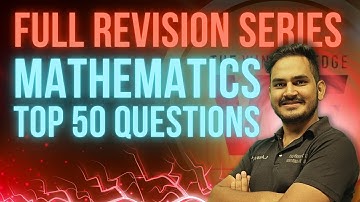 Mathematics Revision Series: TOP 50 QUESTIONS - RMS RIMC Sainik School JNV UP Sainik School Exam