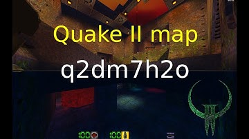 Quake 2 map - q2dm7h2o
