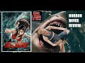 ESCAPE OF SHARK ( 2021 Xu Dongdong ) aka 鲨口逃生 ESCAPE FROM THE SHARK&#39;S MOUTH Horror Movie Review