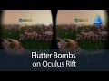 Flutter Bombs on Oculus Rift