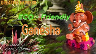 Eco Friendly Ganesha Model || Made By Kaashvi Rajput || Like and SUBSCRIBE
