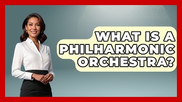 What Is A Philharmonic Orchestra? - Classical Serenade
