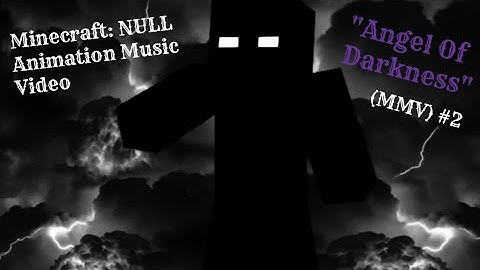 Minecraft: NULL Animation Music Video (MMV) #2