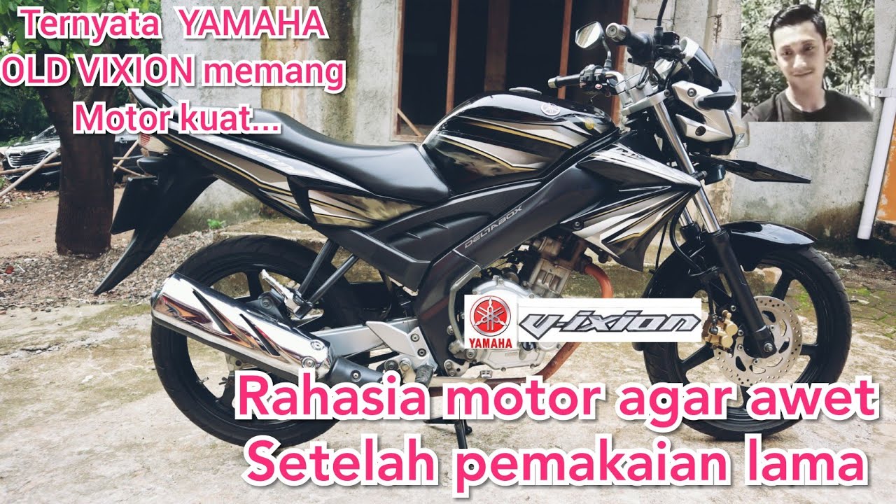  TIPS  MERAWAT  MOTOR  YAMAHA  VIXION LAMA TAPI RASA MOTOR  